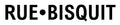 RUE·BISQUIT